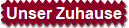 Unser Zuhause