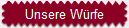 Unsere Wrfe