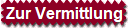 Zur Vermittlung